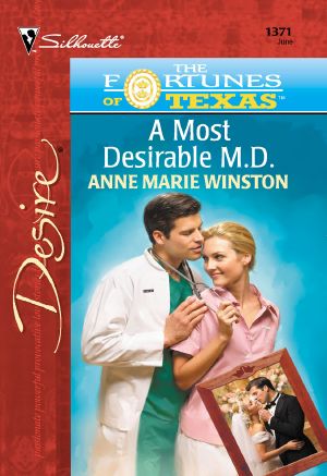 [Fortunes of Texas: The Lost Heirs 01] • A Most Desirable M.D.